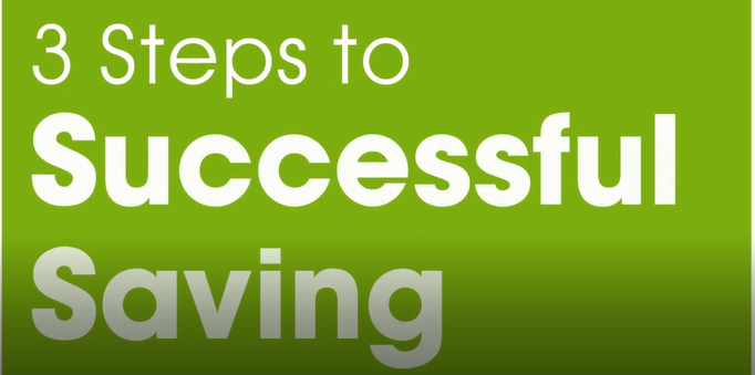 3 steps to successful savings video
